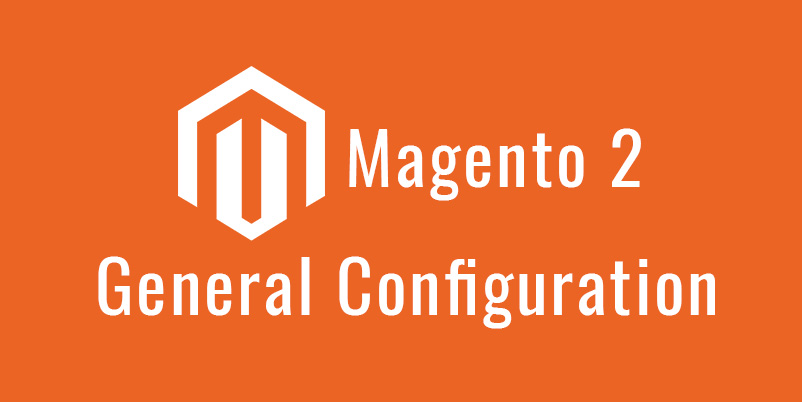 General Configuration of store in Magento 2