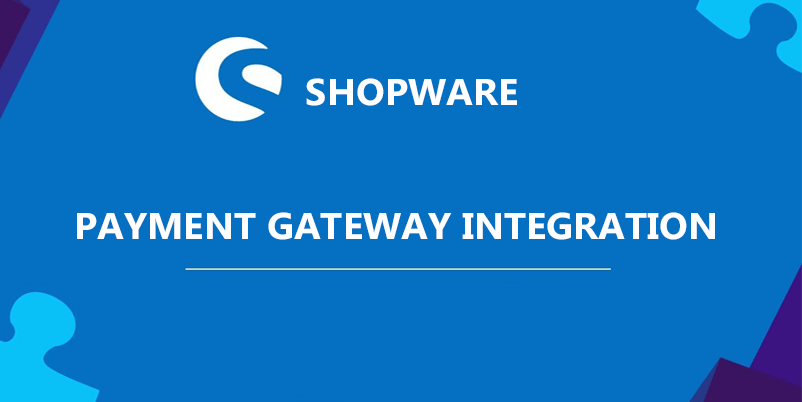 Payment Gateway Integration in Shopware