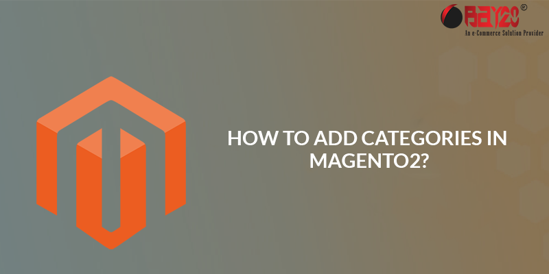 How to Add Categories in Magento 2