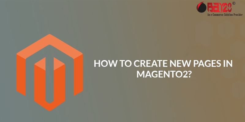 How to Create New Pages in Magento 2