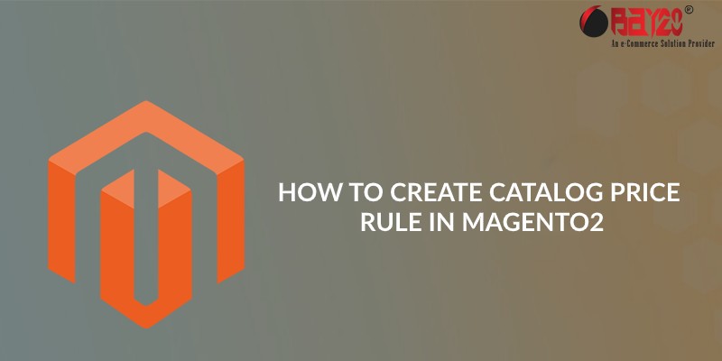 How to Create Catalog Price Rule in Magento2