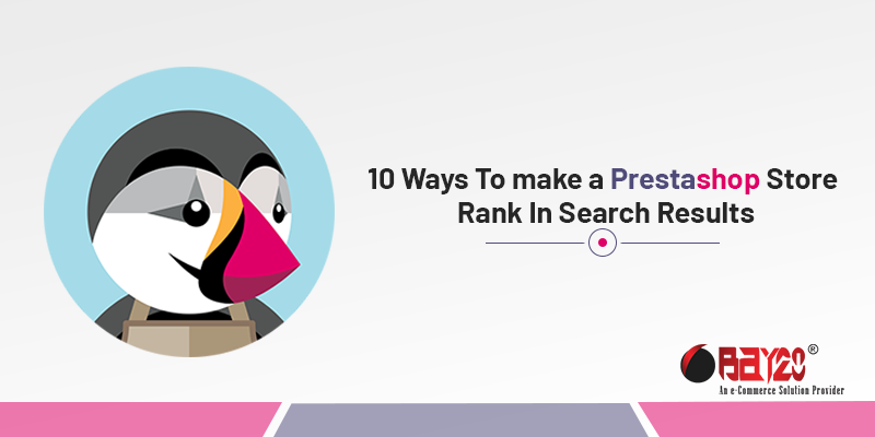 10 Ways To make a Prestashop Store Rank In Search Results