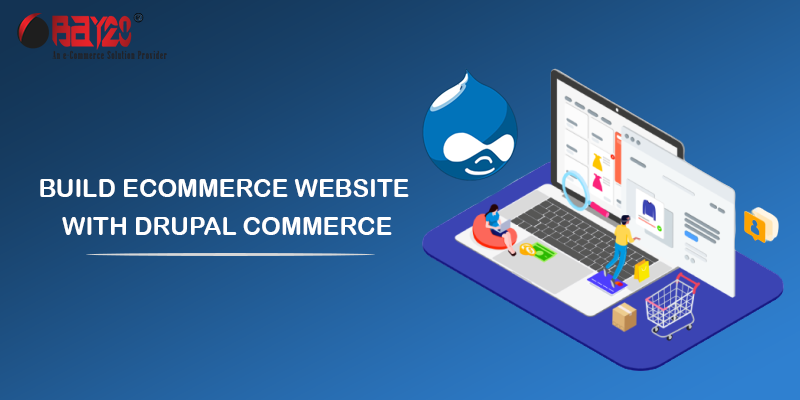Build ecommerce website with Drupal commerce
