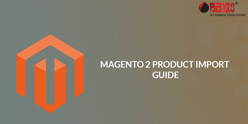 Magento 2 Product Import Guide