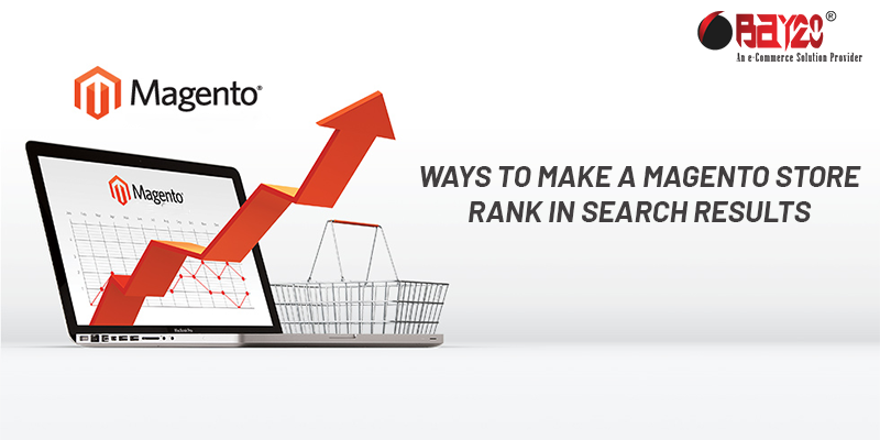 Ways To make a Magento Store Rank In Search Results