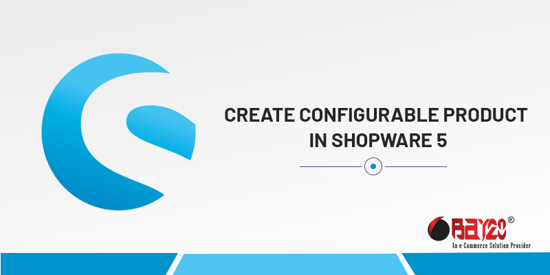 Create Configurable Product In Shopware 5