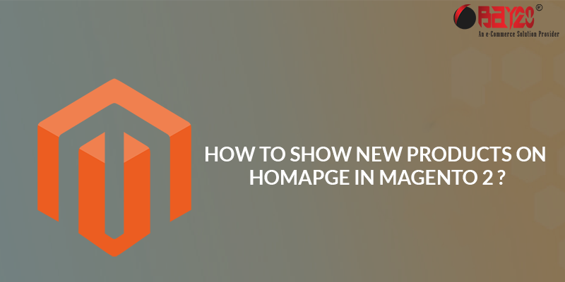 how to How to show new products on homapge in Magento2