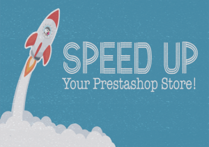 Speedup your Prestashop website